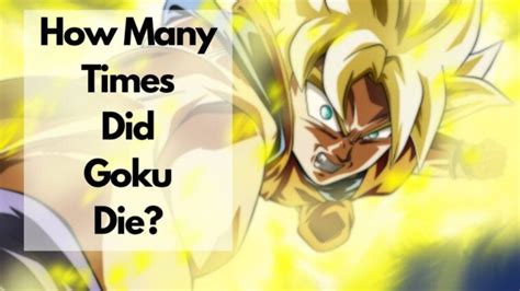 how many times did goku die